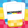 INCOHEARENT - Adult Party Game आइकन